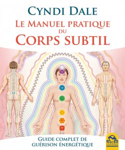 le manuel pratique du corps subtil