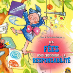 Les fées nous enseignent la responsabilité - LIVRE jeunesse enfant MACRO EDITIONS