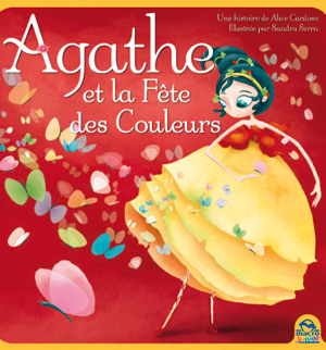 LIVRE JEUNESSE - Agathe et le fête des couleurs