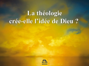 La théologie ou comment produire et créer l'idée de Dieu