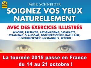 SOIGNEZ VOS YEUX, SOIGNEZ VOTRE VIE avec Meir Schneider