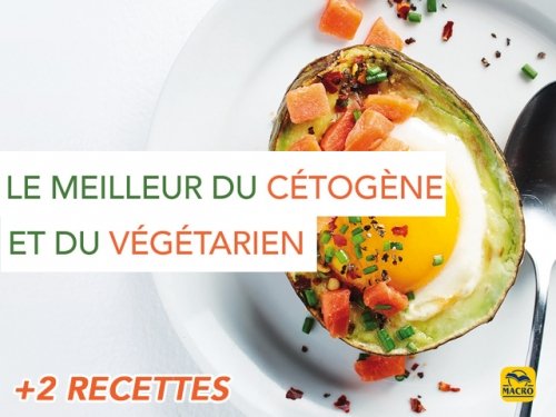 Le régime cétogène (keto) à la sauce végétarienne ! (2 recettes)