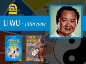 interview sur la médecine traditionnelle chinoise (MTC) : Li WU