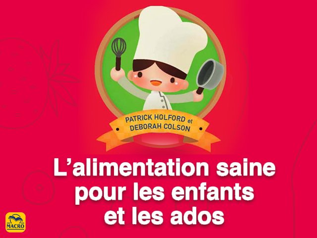 Equilibre nutritionnel et habitude alimentaire d'un enfant (ou d'un adolescent)