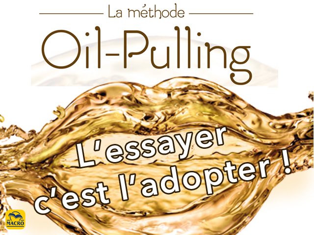 Gandouch : Pourquoi essayer la méthode d'Oil-Pulling ?