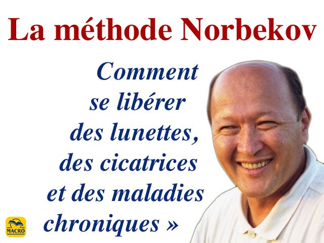 Mirzakarim Norbekov : lutter contre la maladie et la vaincre