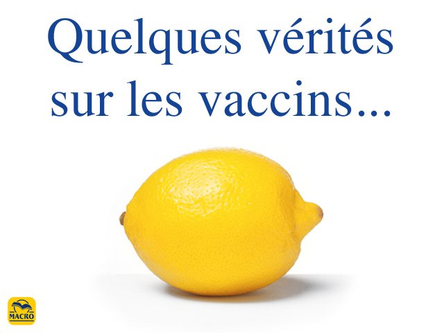 Quelques vérités sur la vaccination...