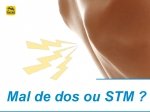 MAL de DOS  ou Syndrome de Tension Musculaire (ou STM) ?