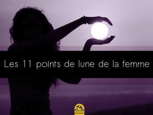 Les 11 points de lune de la femme avec le Kundalini Yoga - 2/2