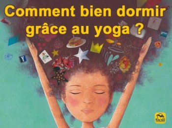 Comment bien dormir grâce au yoga (enfant) ?