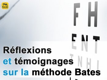 Réflexions et témoignages sur la méthode Bates