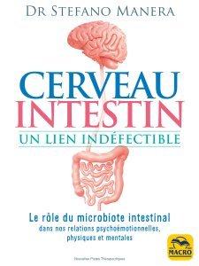 Cerveau Intestin - Un Lien Indéfectible