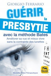 Guérir la presbytie avec la Methode Bates - Livre