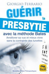 Guérir la presbytie avec la Methode Bates