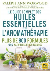 Le guide complet des huiles essentielles et l'aromathérapie (kindle) - Ebook
