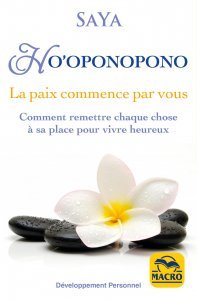 Ho'oponopono - La paix commence à partir de vous