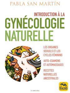 Introduction a la Gynecologie Naturelle