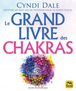 Le grand livre des chakras - Livre