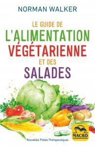 Le Guide de l’alimentation végétarienne et des salades - Livre