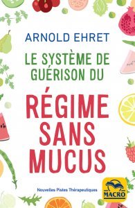 Le système de guérison du régime sans mucus (kindle) - Ebook