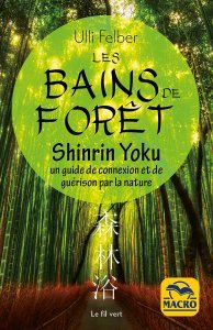 Les bains de forêt - Shinrin Yoku - Livre