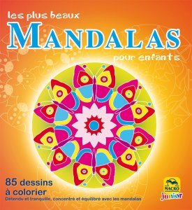 Les plus beaux mandalas pour enfants - 85 dessins à colorier - Livre