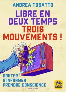 Libre en deux temps trois mouvements! - Livre