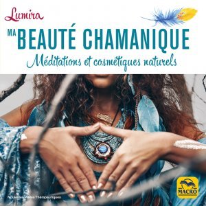 Ma beauté chamanique