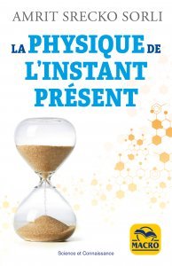 La physique de l'instant présent - Livre