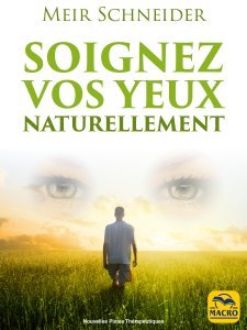 Soignez vos yeux naturellement - Livre