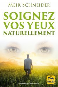 Soignez Vos Yeux Naturellement (kindle) - Ebook