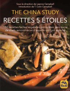 The China Study - Recettes 5 Etoiles