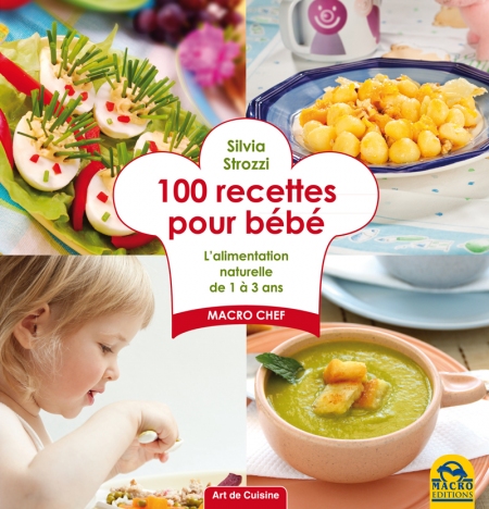100 recettes pour bébé - Livre