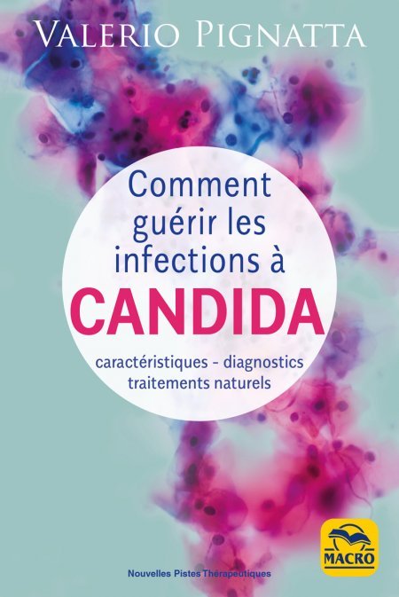 Comment guérir les infections à Candida - Ebook