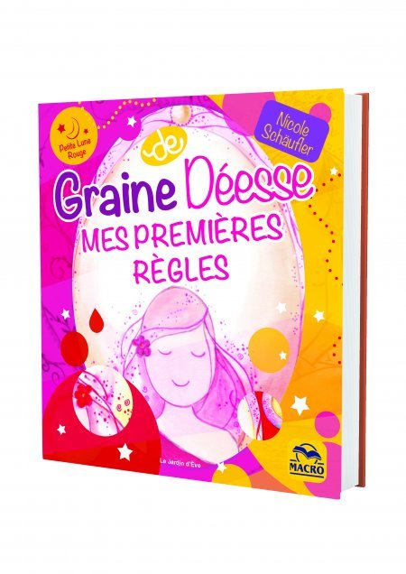 Graine de Déesse - Mes premières règles - Livre