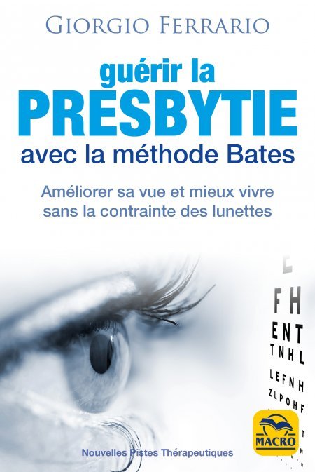 Guérir la presbytie avec la méthode Bates - Livre