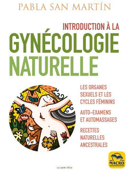 Introduction a la Gynecologie Naturelle - Ebook