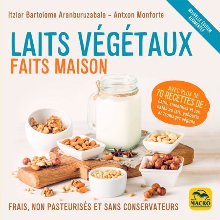 Laits végétaux faits maison (édition augmentée) - Ebook