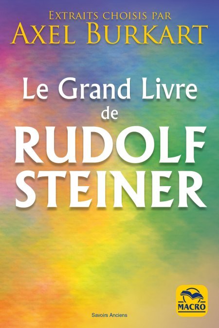 Le grand livre de Rudolf Steiner - Livre