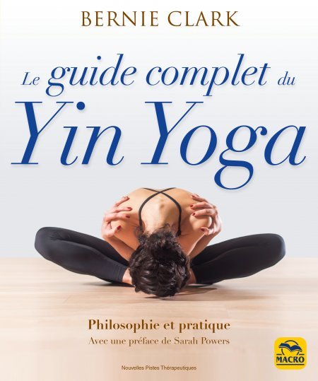 Le Guide Complet du Yin Yoga - Livre