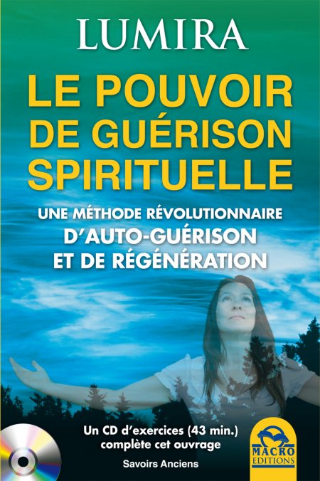 Le pouvoir de guérison spirituelle - un LIVRE de Lumira