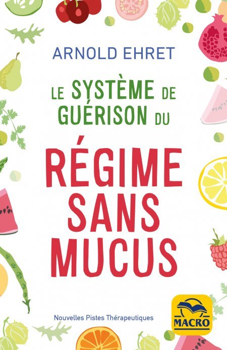 Le système de guérison du régime sans mucus - Livre