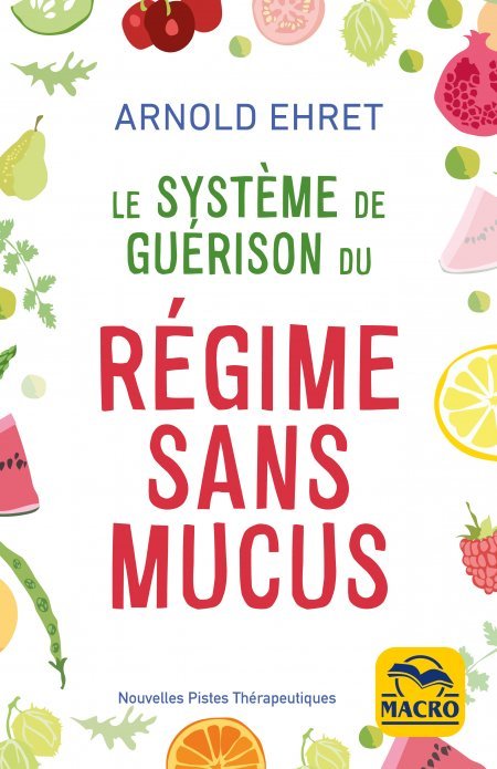 Le système de guérison du regime sans mucus - Livre