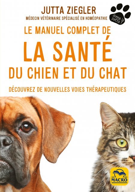 Le manuel complet de la santé du chien et du chat - Livre