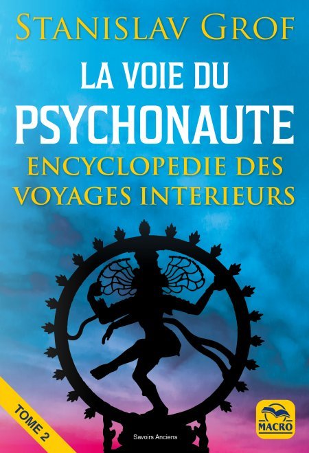 La Voie du Psychonaute. Tome 2 - Livre