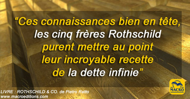 La recette de la dette infinie des frères Rothschild