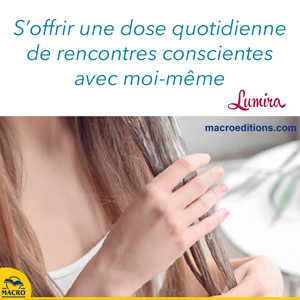 s'offrir du temps pour soi - Lumira