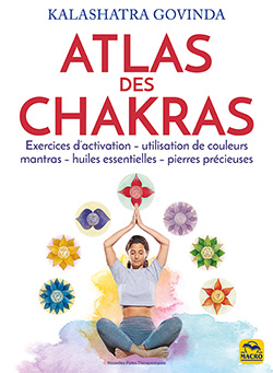 l'atlas des 7 chakras avec Kalashatra Govinda