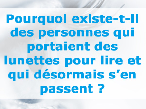 est-il possible de lire sans lunettes ?