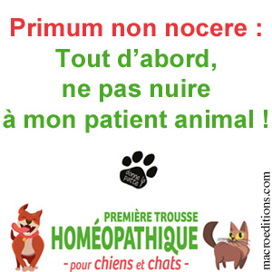 vétérinaire homéopathe - ne pas nuire a mon patient animal